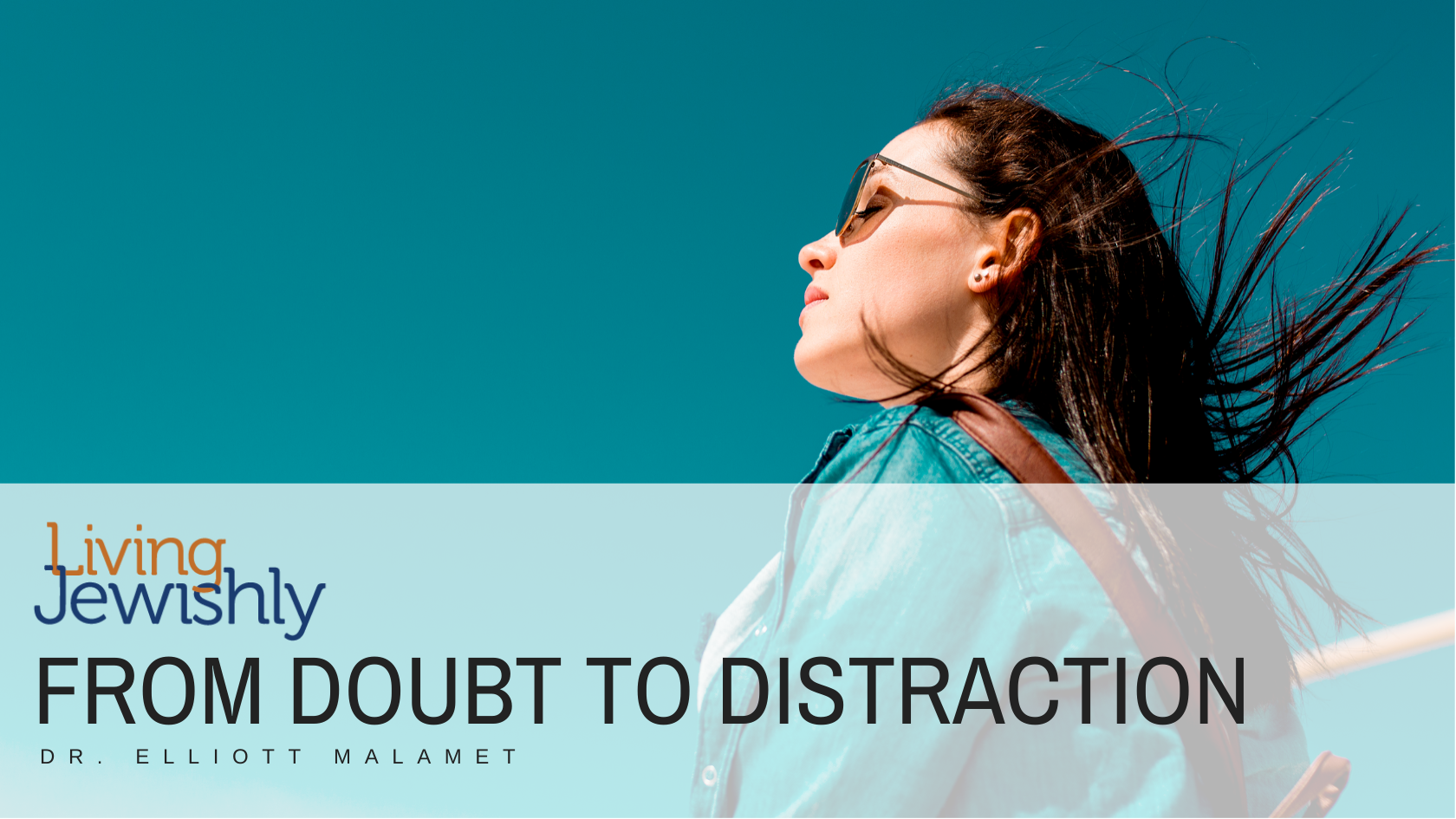 From Doubt To Distraction