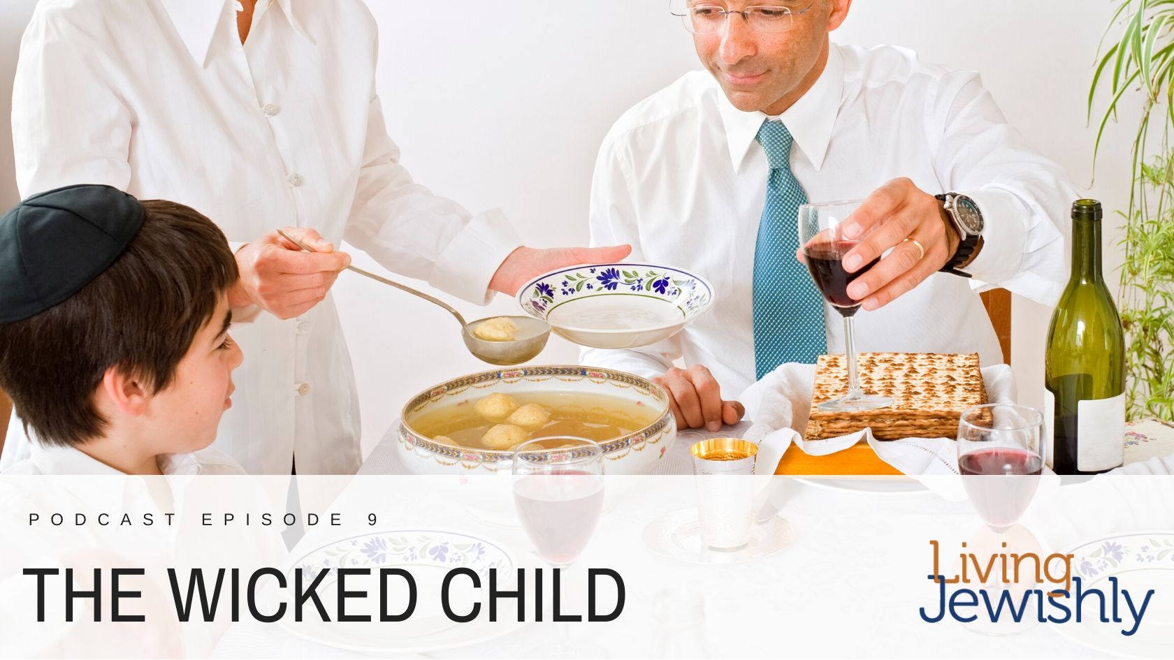 The Wicked Son Featured Image: A boy sits down to Seder dinner with his father