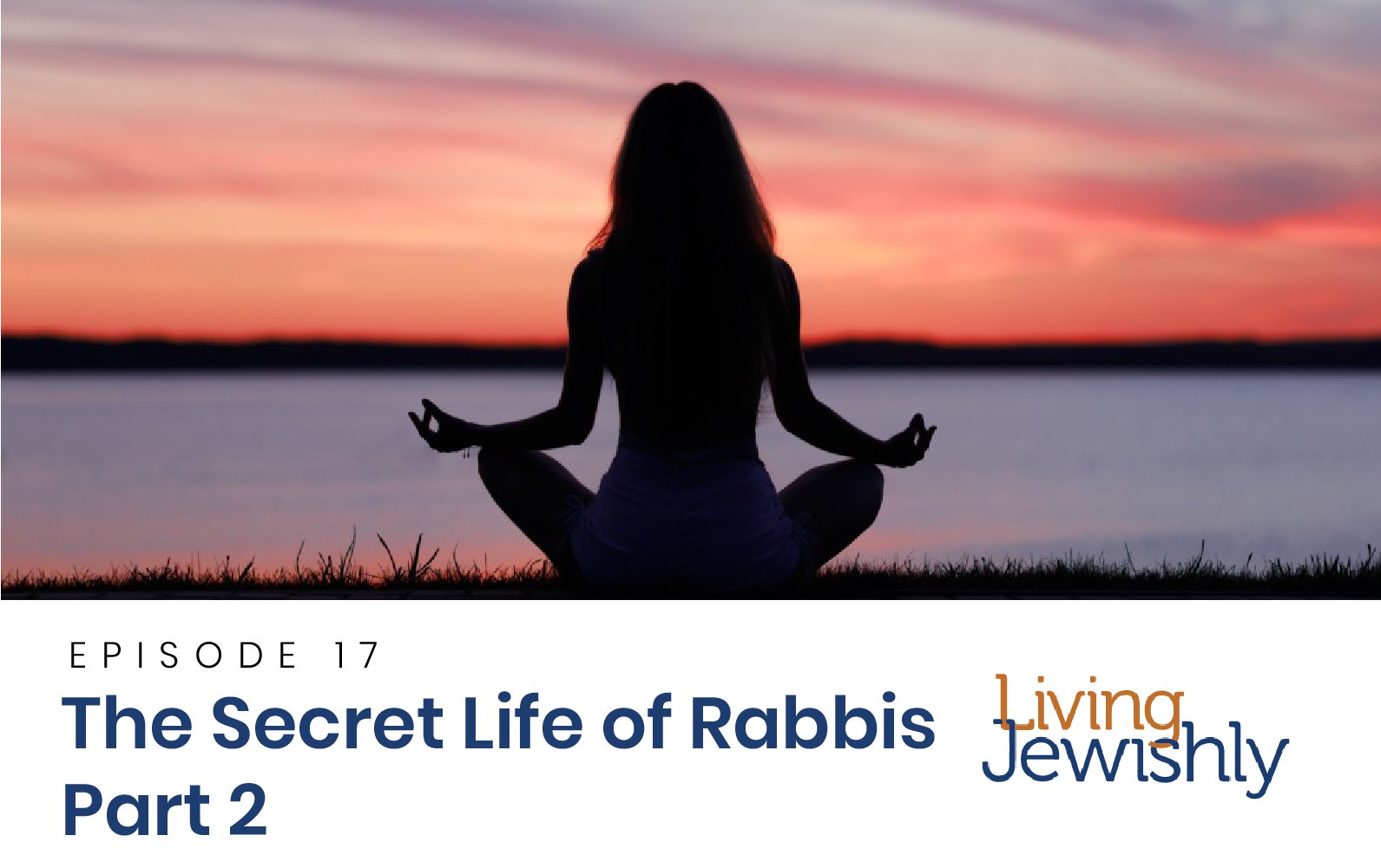 The Secret Life of Rabbis: Part 2