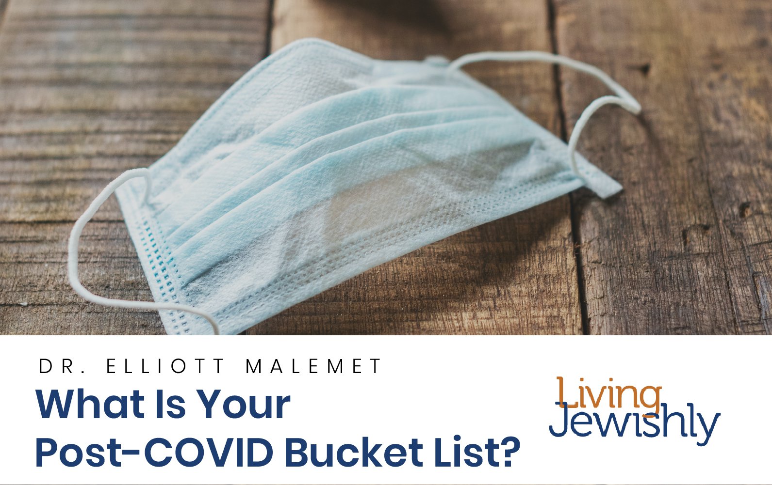 What is your Post-Covid Bucket List?