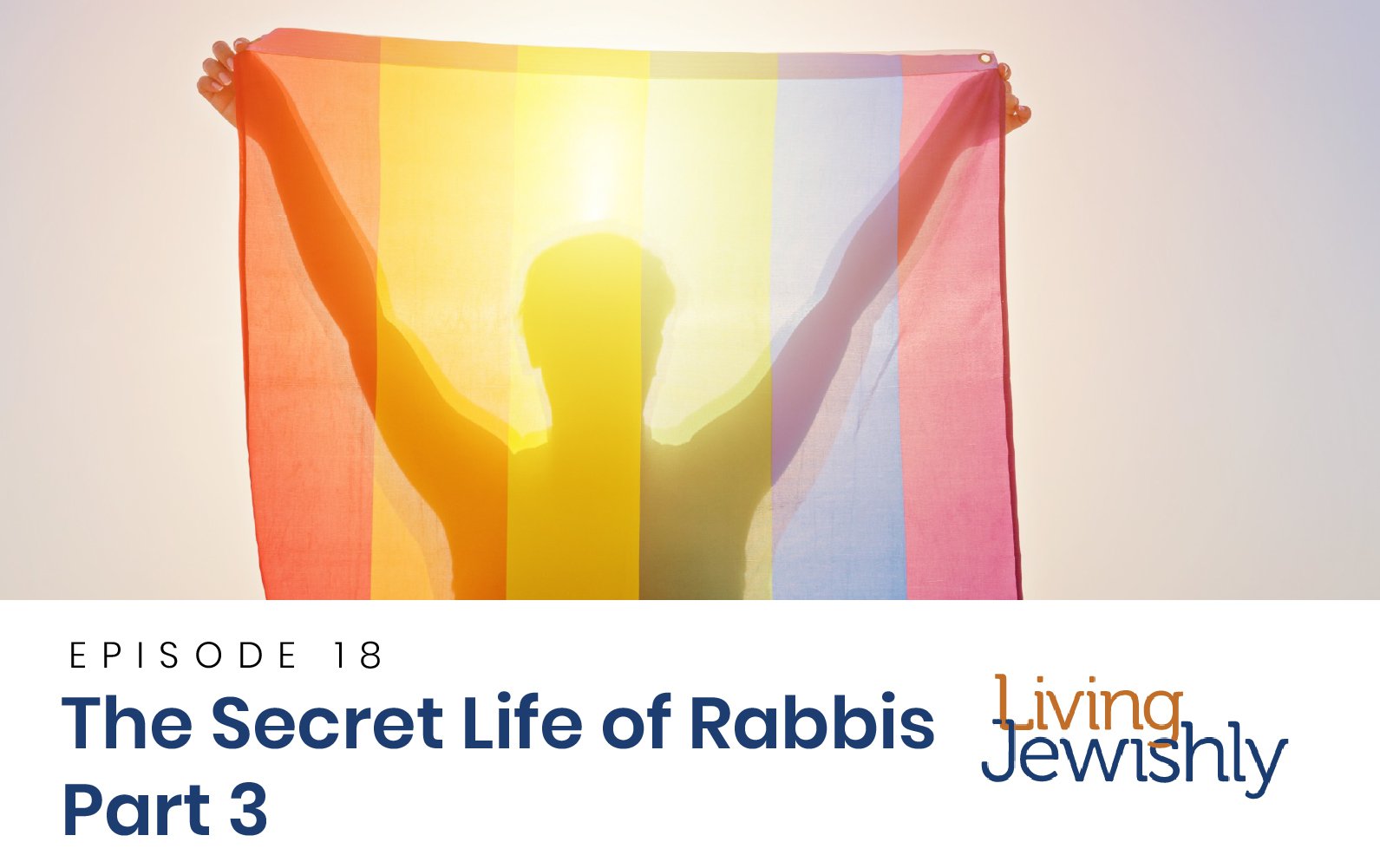 The Secret Life of Rabbis: Part 3
