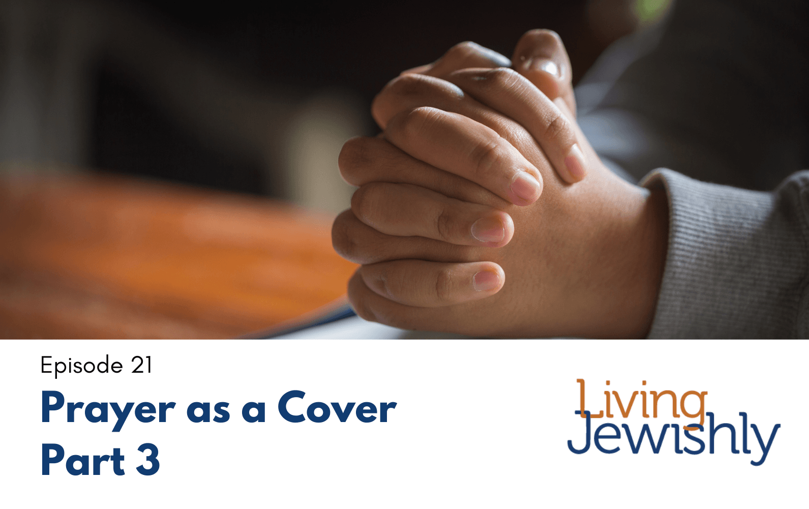 Prayer as a Cover: Part 3