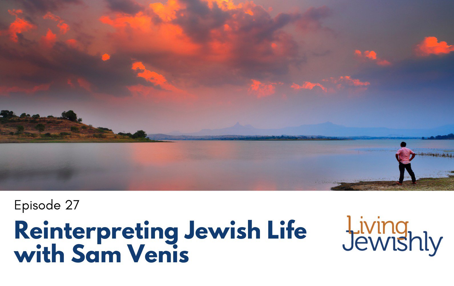 Reinterpreting Jewish Life with Sam Venis